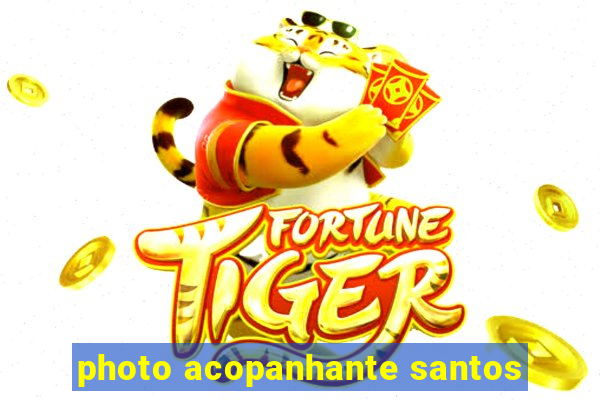 photo acopanhante santos